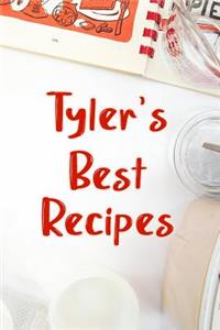 Tyler's Best Recipes