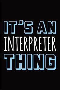 It's an interpreter thing