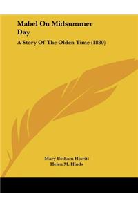 Mabel On Midsummer Day