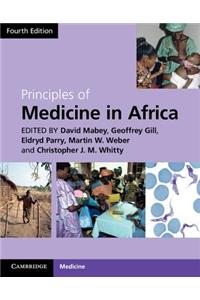 Principles of Medicine in Africa. Edited by David Mabey ... [Et Al.]