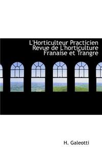 L'Horticulteur Practicien Revue de L'Horticulture Franaise Et Trangre