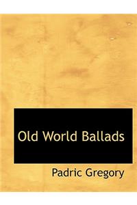 Old World Ballads