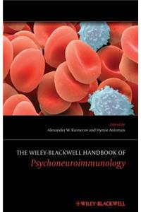 Wiley-Blackwell Handbook of Psychoneuroimmunology