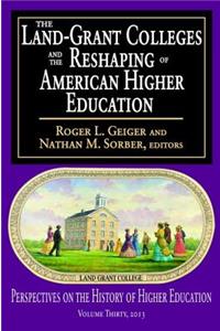 Land-Grant Colleges and the Reshaping of American Higher Education