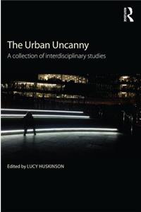 The Urban Uncanny
