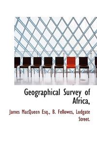 Geographical Survey of Africa,