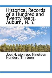 Historical Records of a Hundred and Twenty Years, Auburn, N. Y.