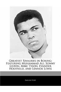 Greatest Rivalries in Boxing