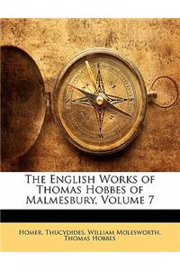 The English Works of Thomas Hobbes of Malmesbury, Volume 7
