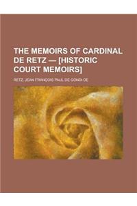 The Memoirs of Cardinal de Retz - [Historic Court Memoirs] Volume 2