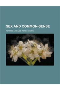 Sex and Common-Sense