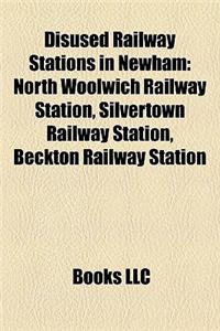 Disused Railway Stations in Newham