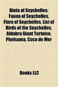 Biota of Seychelles: Fauna of Seychelles, Flora of Seychelles, List of Birds of the Seychelles, Aldabra Giant Tortoise, Phelsuma, Coco de M
