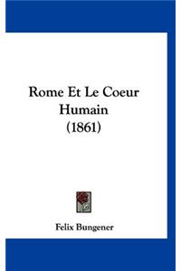 Rome Et Le Coeur Humain (1861)
