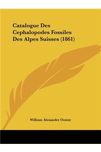 Catalogue Des Cephalopodes Fossiles Des Alpes Suisses (1861)