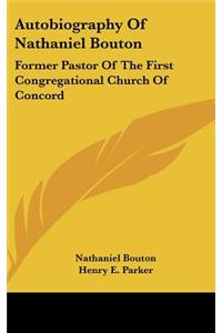 Autobiography of Nathaniel Bouton
