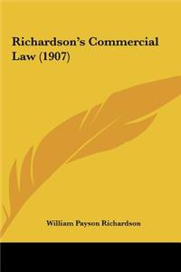 Richardson's Commercial Law (1907)