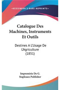 Catalogue Des Machines, Instruments Et Outils