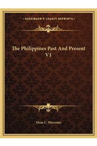Philippines Past And Present V1