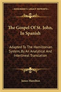 The Gospel Of St. John, In Spanish
