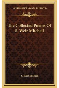 The Collected Poems of S. Weir Mitchell