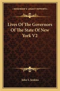 Lives of the Governors of the State of New York V2