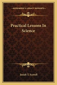 Practical Lessons in Science