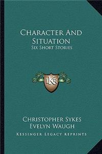 Character And Situation