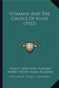 Vitamins and the Choice of Food (1922)