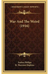 War and the Weird (1916)