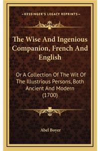 The Wise and Ingenious Companion, French and English