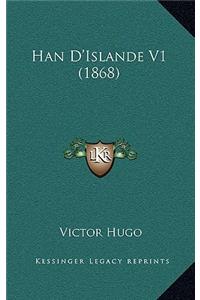 Han D'Islande V1 (1868)