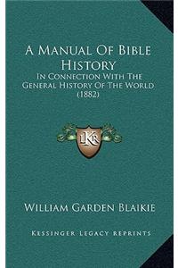 A Manual of Bible History