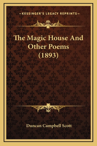The Magic House and Other Poems (1893)