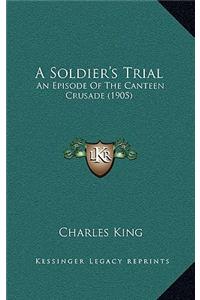 A Soldier's Trial