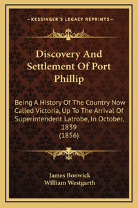 Discovery And Settlement Of Port Phillip