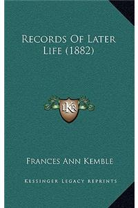 Records Of Later Life (1882)