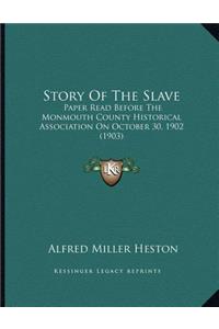 Story Of The Slave