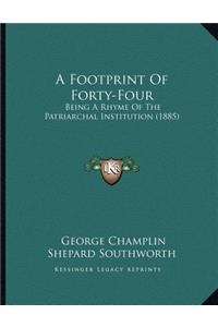 Footprint Of Forty-Four