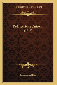De Dysenteria Castrensi (1747)