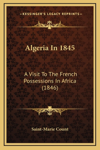 Algeria In 1845