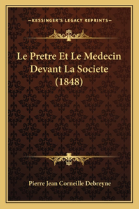 Pretre Et Le Medecin Devant La Societe (1848)