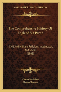 Comprehensive History Of England V3 Part 2
