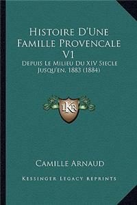 Histoire D'Une Famille Provencale V1