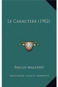 Le Caractere (1902)