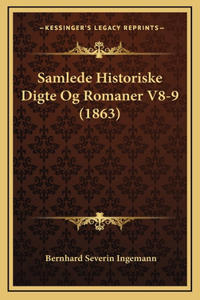Samlede Historiske Digte Og Romaner V8-9 (1863)