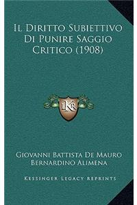 Il Diritto Subiettivo Di Punire Saggio Critico (1908)