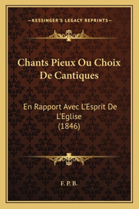 Chants Pieux Ou Choix De Cantiques