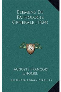 Elemens de Pathologie Generale (1824)