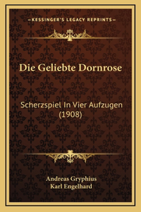 Die Geliebte Dornrose